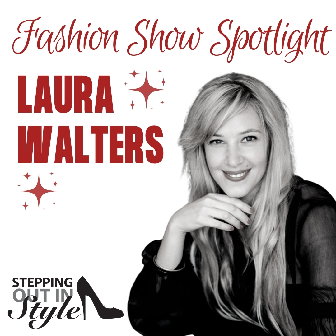 Fashion Show Spotlight - Laura Walters
